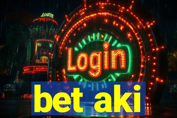 bet aki